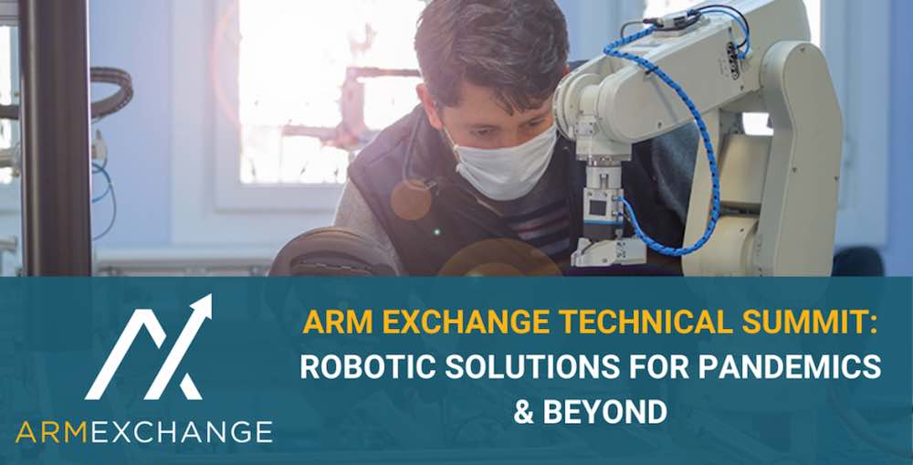 ARM Institute virtual summit tackles robotics for pandemics and beyond